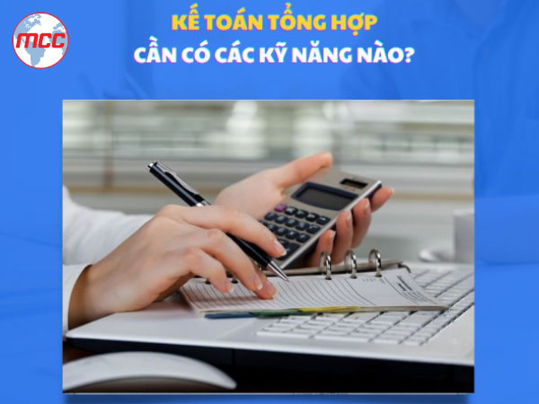 Kế toán tổng hợp giữ vai trò quan trọng như thế nào đối với doanh nghiệp