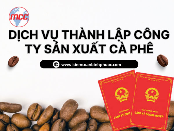 Dịch vụ thành lập công ty sản xuất cà phê trọn gói tại Kế toán Minh Minh